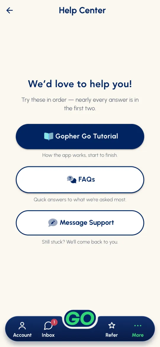 Help Center: We'd love to help you! with Gopher Go Tutorial, FAQs and Message Support