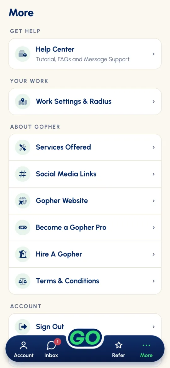 More: Help Center, Work Settings & Radius, Services Offered, Social Media Links, Gopher Website, Become a Gopher Pro, Hire A Gopher, Terms & Conditions and Sign Out